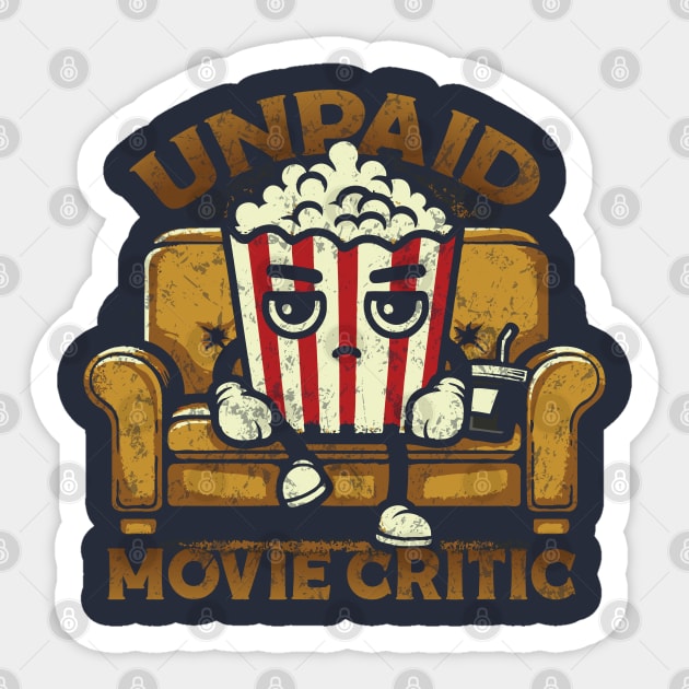 - Unpaid Movie Critic - Sticker by Trendsdk